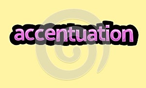 ACCENTUATION writing vector design on a yellow background photo