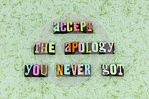 Accept apology sorry help forget forgive apologize forgiveness photo