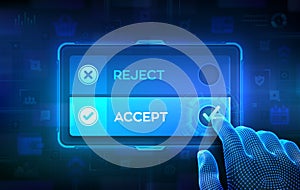 Accept or Reject. Making the decision or choice between accepting or rejecting. Approved or Disapproved icons. Hand on virtual