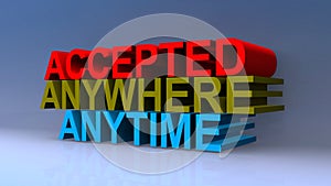 Accepted anywhere anytime on blue photo