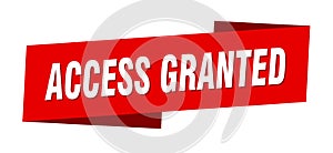 access granted banner template. ribbon label sign. sticker