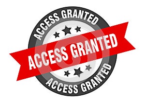 access granted sign. round ribbon sticker. isolated tag