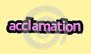ACCLAMATION writing vector design on a yellow background