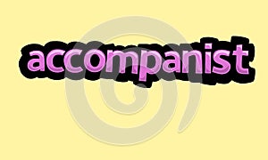 ACCOMPANIST writing vector design on a yellow background