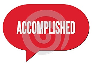 ACCOMPLISHED text written in a red speech bubble