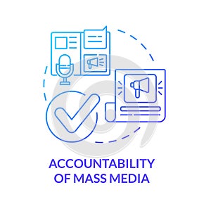 Accountability of mass media blue concept icon