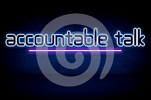 Accountable talk - blue neon announcement signboard