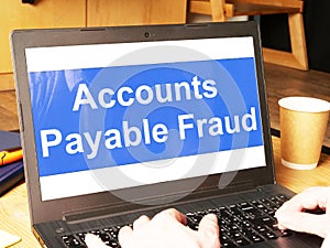 Accounts Payable Fraud is shown on the conceptual business photo