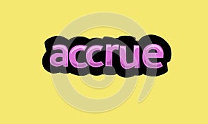 ACCRUE writing vector design on a yellow background