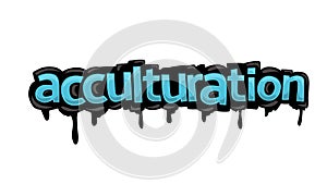 ACCULTURATION writing vector design on white background
