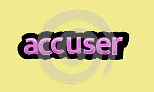 ACCUSER writing vector design on a yellow background photo