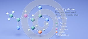 acetylcysteine, molecular structures, Mucolytic, expectorant medical drug, 3d model, Structural Chemical Formula and Atoms with