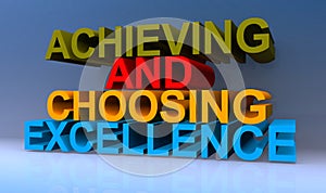 Achieving and choosing excellence on blue