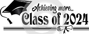 Achieving More Class of 2024 Black and White