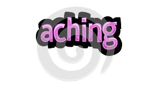 ACHING writing vector design on a white background