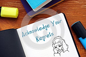 Acknowledge Your Regrets inscription on the sheet