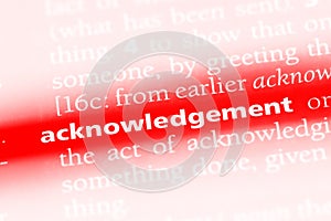 Acknowledgement word in a dictionary. acknowledgement concept. photo