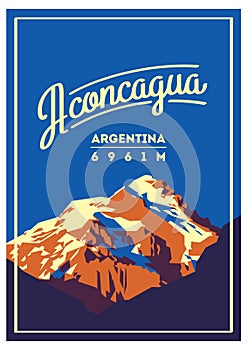 Aconcagua in Andes, Argentina outdoor adventure poster. High mountain illustration.