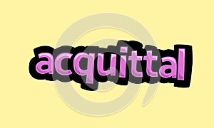 ACQUITTAL writing vector design on a yellow background photo