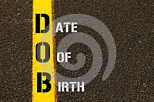 Acronym DOB - Date Of Birth.