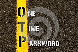 Acronym OTP - One Time Password. photo
