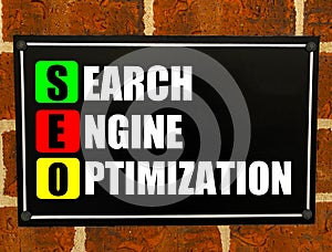 Acronym SEO - Search Engine Optimization.