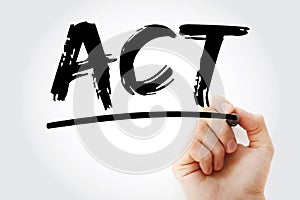 ACT - Action Changes Things acronym, business concept background