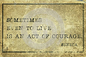 Act courage Seneca