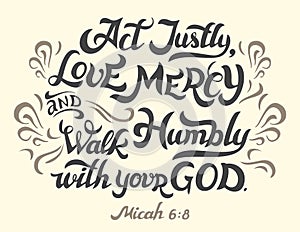 Act justly love mercy walk humbly bible quote photo