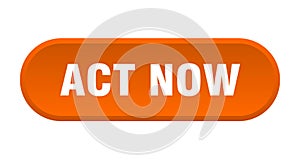 act now button