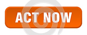 act now button. act now square 3d push button.