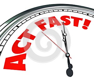 Act Now Clock Time Urgency Action Required Limited Offer