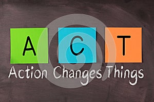 Action Changes Things and ACT Acronym