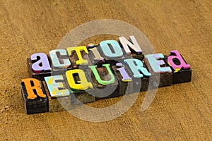 Action required immediate attention necessary urgent important review