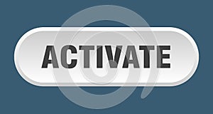 activate button. rounded sign on white background