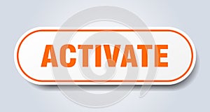 activate sign. rounded isolated button. white sticker