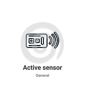 Active sensor outline vector icon. Thin line black active sensor icon, flat vector simple element illustration from editable photo