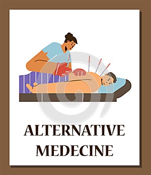 Acupuncture treatment, acupuncturist inserts needles in the back of patient, Alternative oriental medicine vector poster