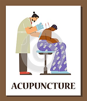 Acupuncture treatment vector poster, acupuncturist inserts needles into the back of patient sitting on chair