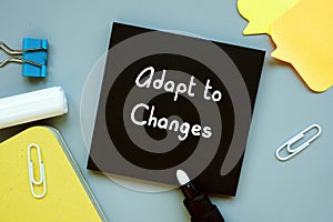 Adapt to Changes sign on the sheet