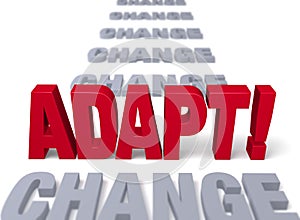 Adapt To Stand Up To Change photo