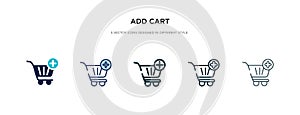 Add cart icon in different style vector illustration. two colored and black add cart vector icons designed in filled, outline,