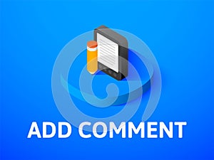 Add comment isometric icon, isolated on color background