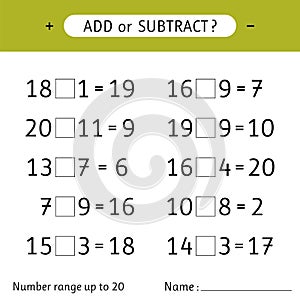 Add or subtract. Number range up to 20. Mathematical exercises. Worksheet for kids. Addition and subtraction