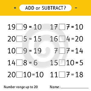 Add or subtract. Number range up to 20. Worksheets for kids. Addition and subtraction. Mathematical exercises