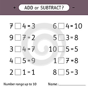 Add or subtract. Number range up to 10. Mathematical exercises. Worksheet for kids. Addition and subtraction photo