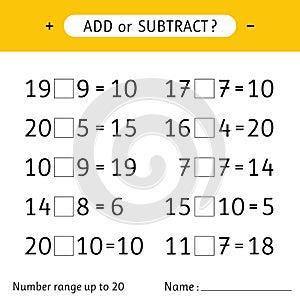 Add or subtract. Number range up to 20. Worksheets for kids. Addition and subtraction. Mathematical exercises photo