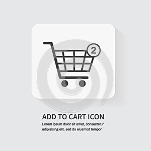 Add to cart icon. Shopping cart icon isolated on white background. Flat design. Vector illustration