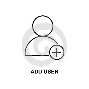 add user sign icon. Element of simple web icon with name for mobile concept and web apps. Thin line add user sign icon can be used
