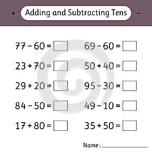 Adding and Subtracting Tens. Mathematics. Math worksheets for kids. School education. Development of logical thinking